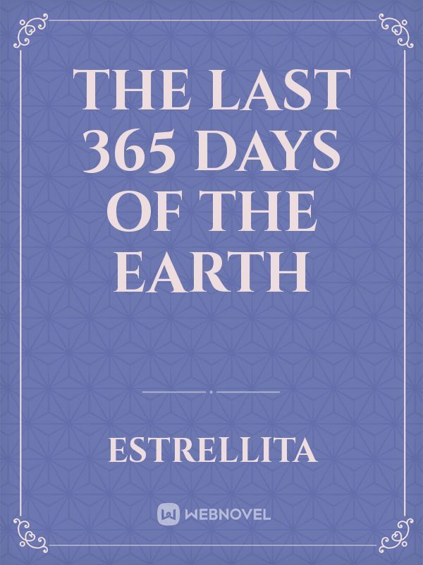 The last 365 days of the Earth