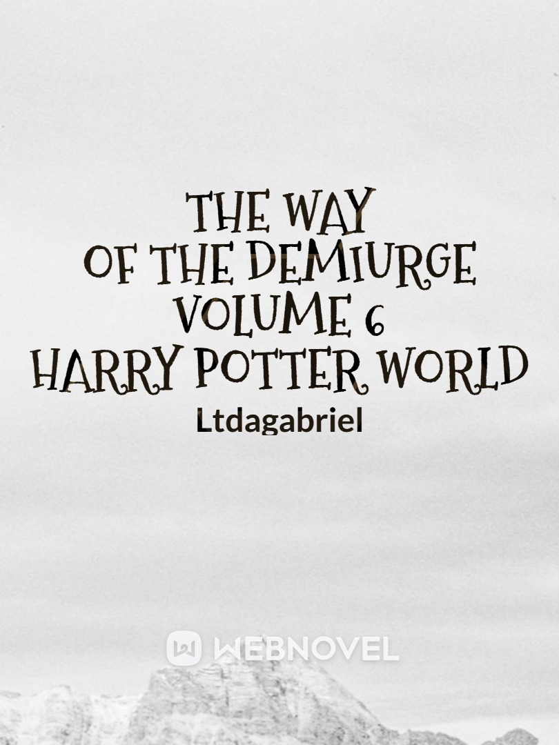 The Way of The Demiurge - (Harry Potter World) [PT-BR]