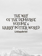 The Way of The Demiurge - (Harry Potter World) [PT-BR] Book