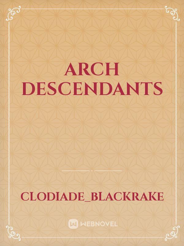 Arch Descendants