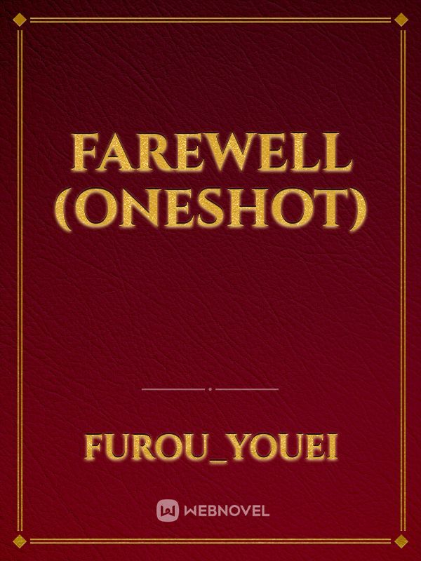 Farewell (Oneshot) Book