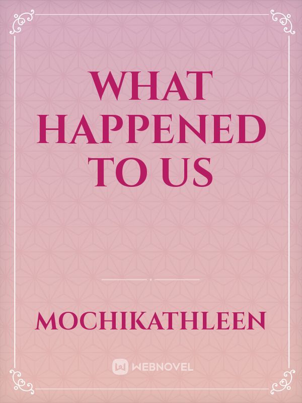 What Happened To Us Book