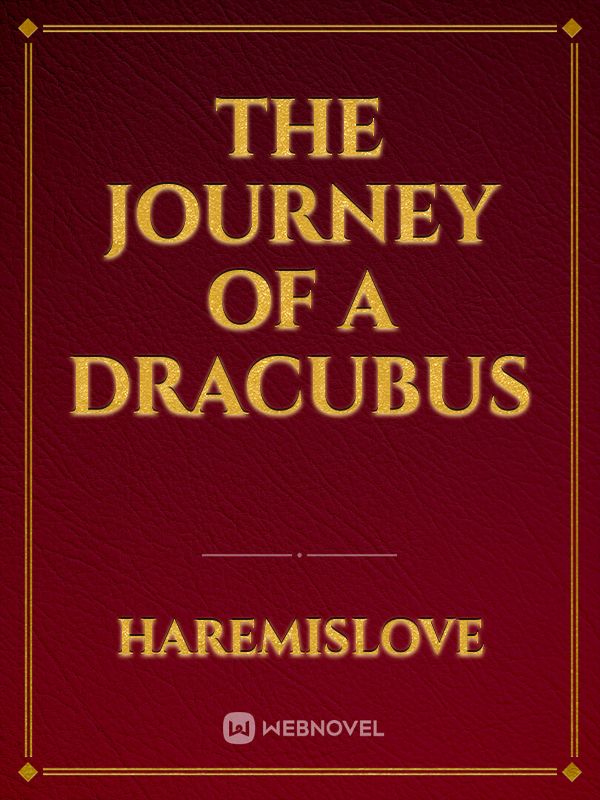 The Journey of a Dracubus