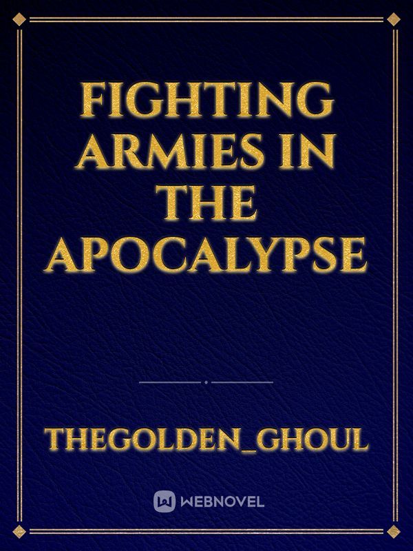 Fighting Armies In The Apocalypse Book