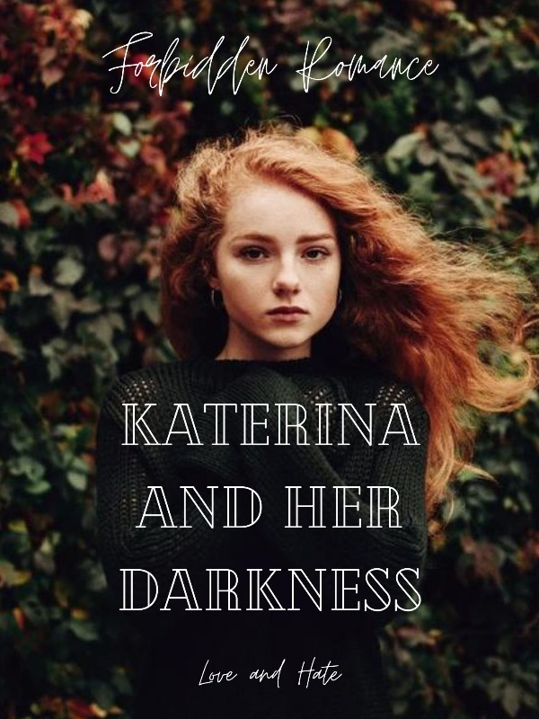 Katerina and Her Darkness