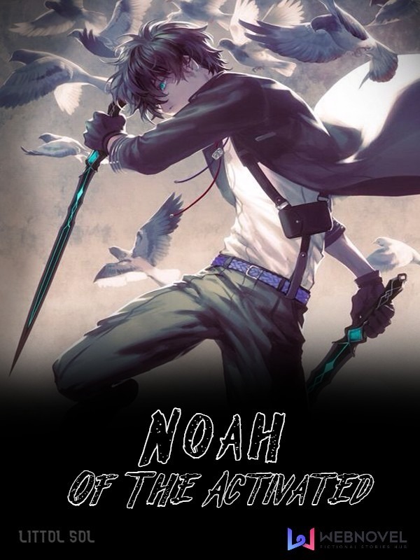 Noah Of The Activated
