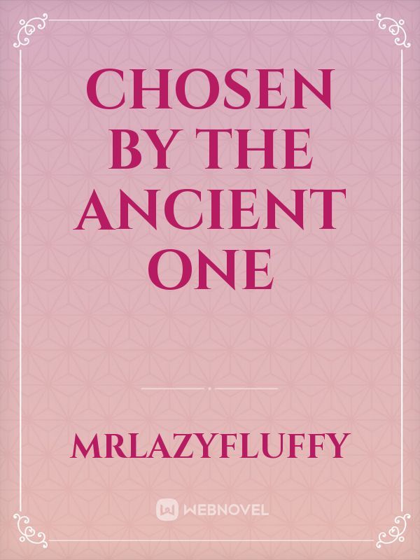 Chosen By The Ancient One Book