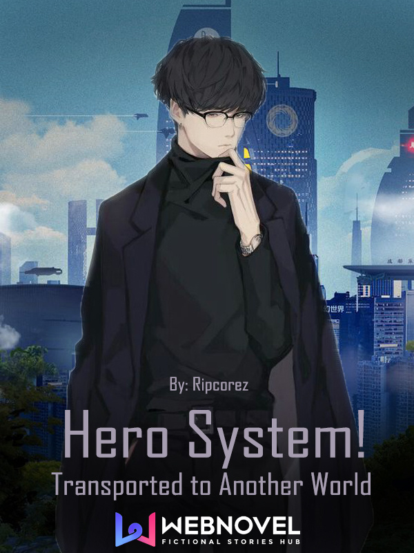 Hero System! Transported to Another World Book