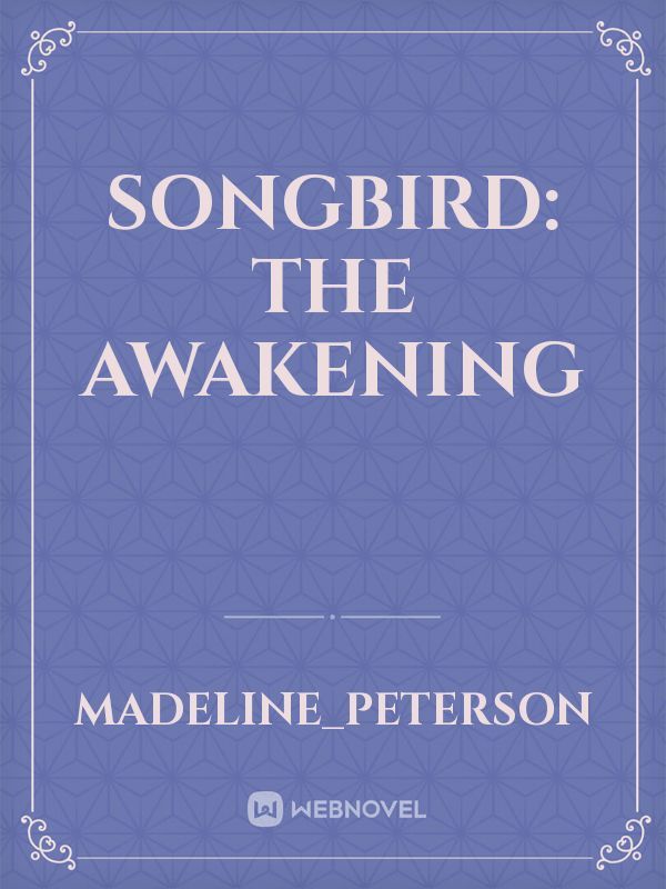 Songbird: The Awakening