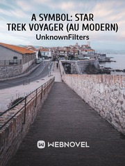 A Symbol: Star Trek Voyager (AU Modern) Book
