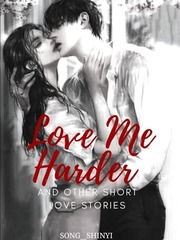 Love Me Harder And Other Short Love Stories Book