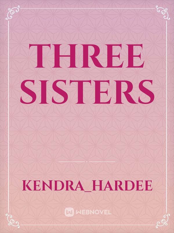 Three sisters