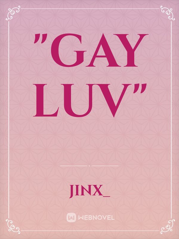 "Gay Luv" Book