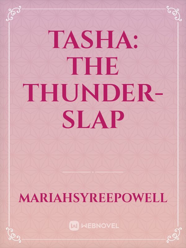 TASHA: the thunder-slap Book