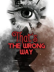 That's The Wrong Way Book