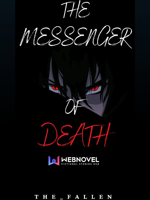 THE MESSENGER OF DEATH