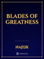 Blades of greatness Book