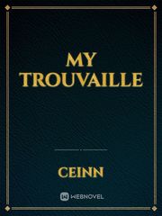 My Trouvaille Book