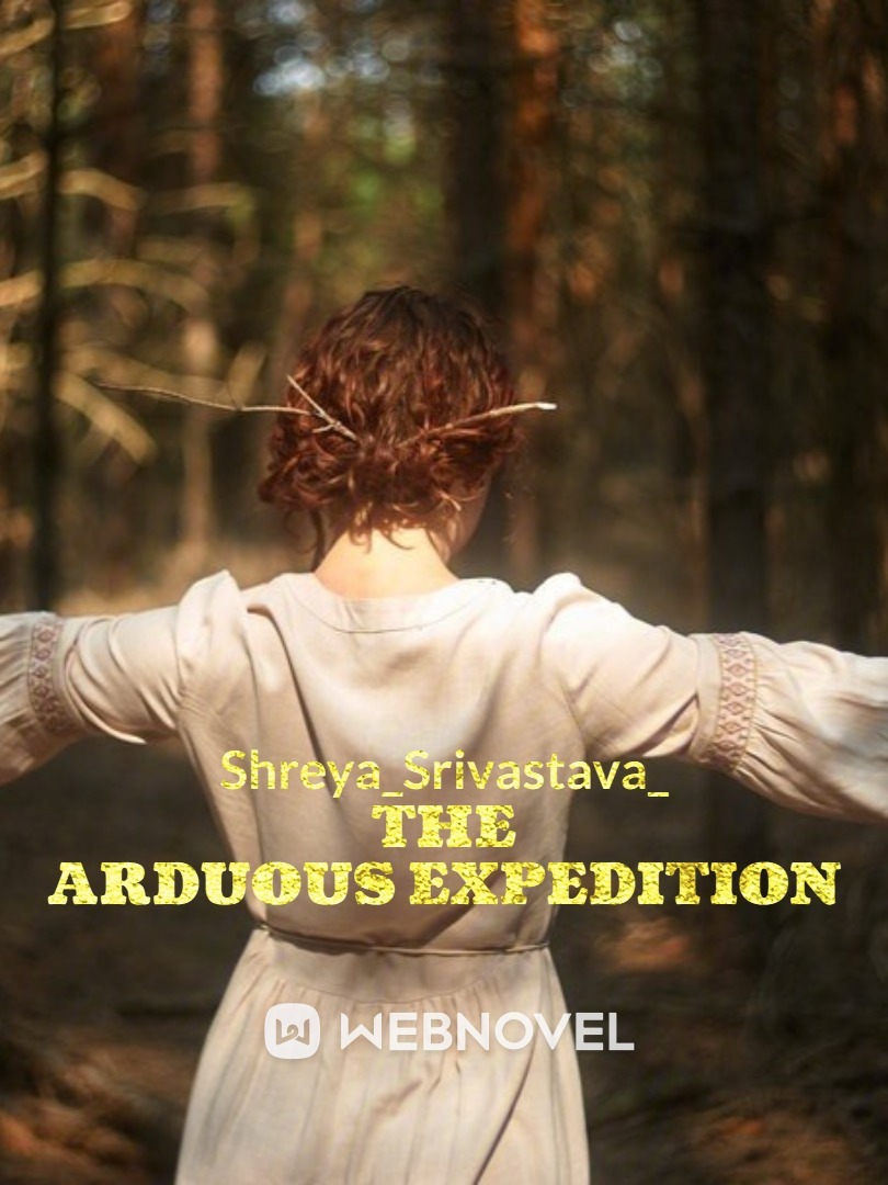 The Arduous Expedition