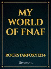 my world of FNAF Book