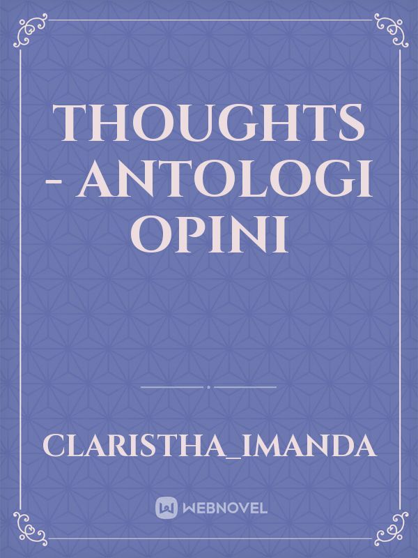 Thoughts - Antologi Opini