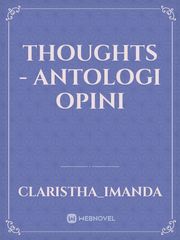 Thoughts - Antologi Opini Book