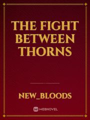 The Fight Between Thorns Book