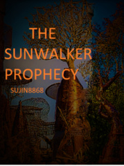 The Sunwalker Prophecy Book