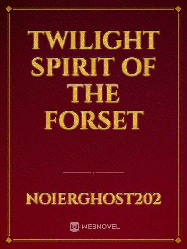 Twilight spirit of the forset