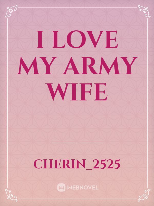 I Love My Army Wife