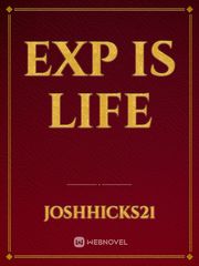 EXP IS LIFE Book