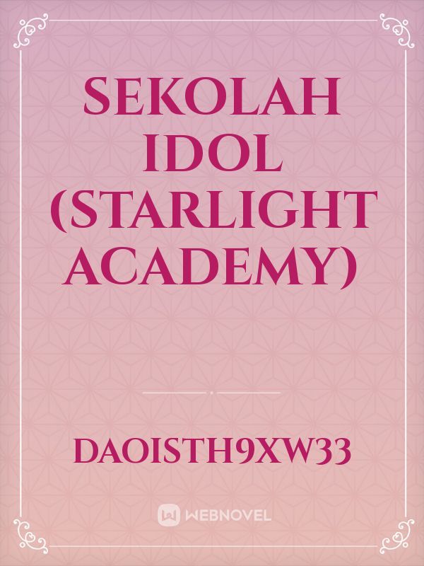 sekolah idol (starlight academy)