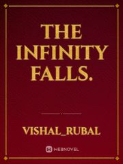 THE INFINITY FALLS. Book