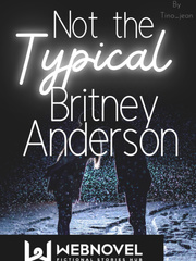 Not The Typical Britney Anderson Book