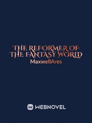 The Reformer Of The Fantasy World Book