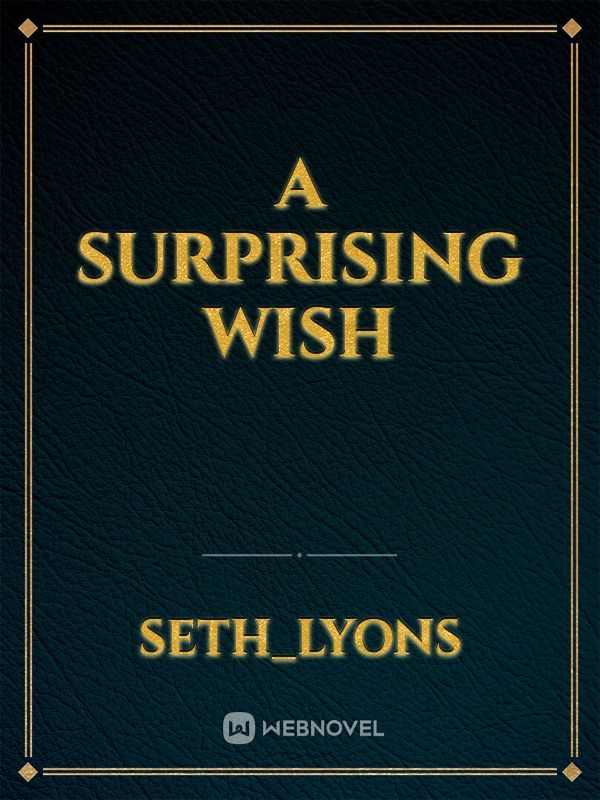 A Surprising Wish