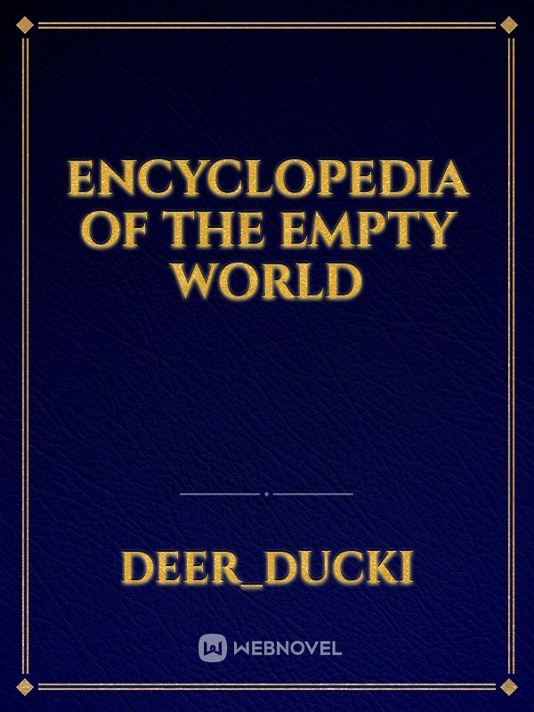 Encyclopedia of the empty World