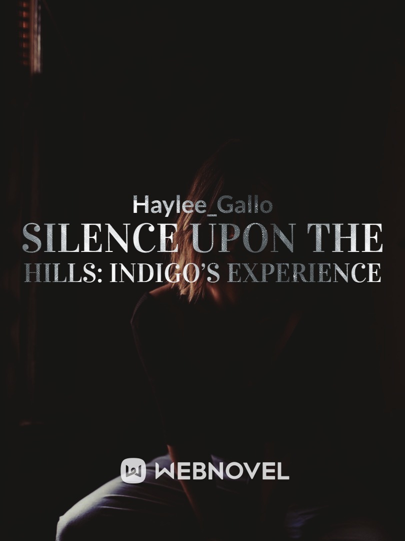 Silence upon the hills: Indigo’s experience