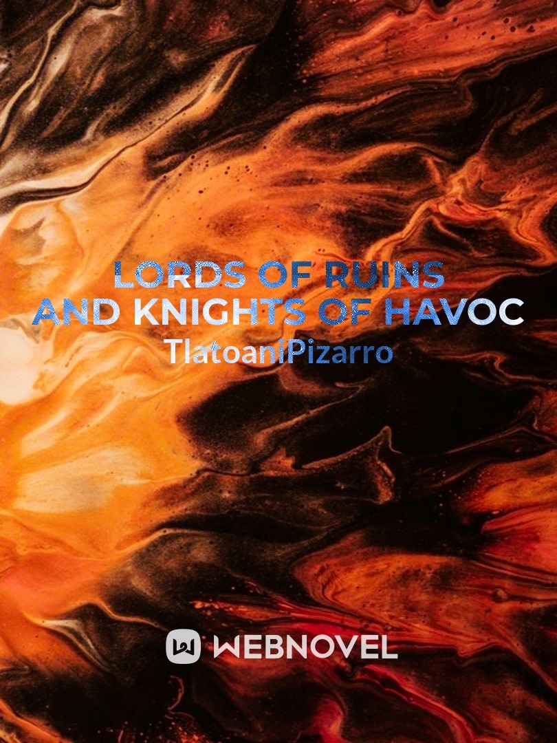 lords of ruins and knights of havoc Book
