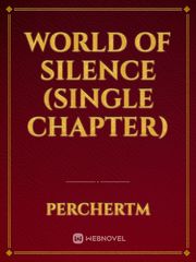 World of silence (single chapter) Book