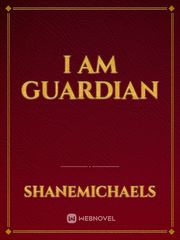 I am Guardian Book