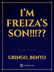 I’M FREIZA’S SON!!!?? Book
