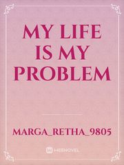 My Life is My Problem Book