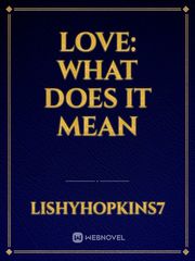 Love: What does it mean Book