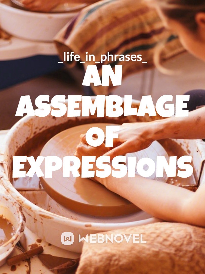 An Assemblage of Expressions