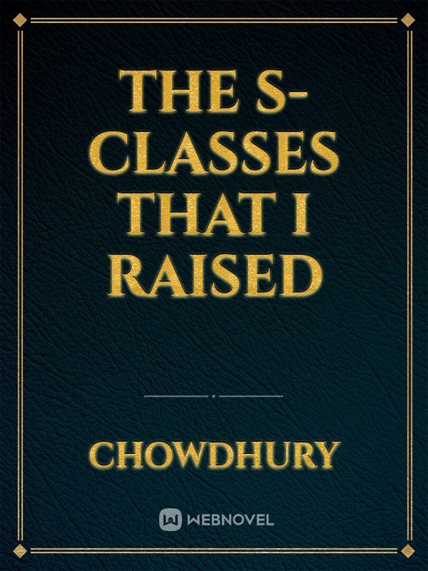 The S-Classes That I Raised Book
