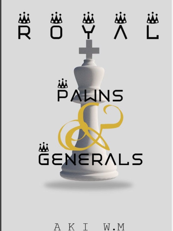 Royal Pawns and Generals