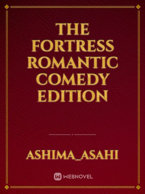 the fortress romantic comedy edition Book