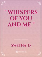 " Whispers of You and Me " Book