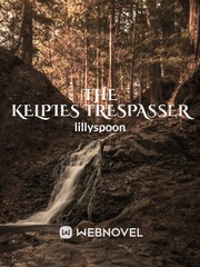 The kelpies Trespasser Book